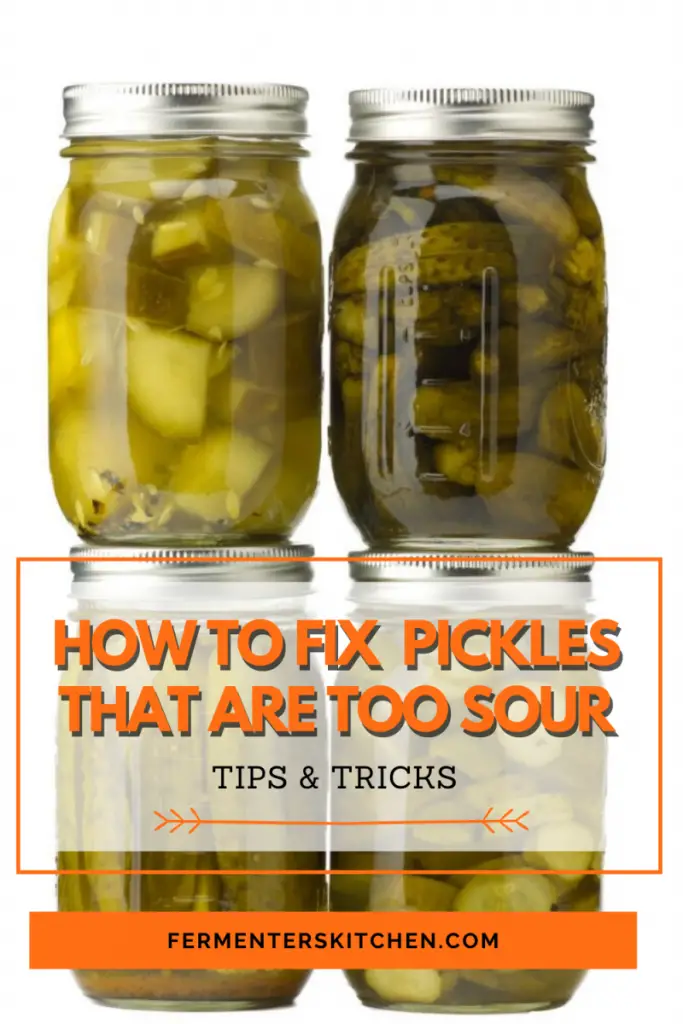 how to fix pickles that are too sour